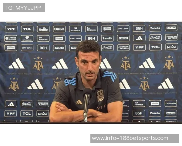 斯卡洛尼解释冈萨雷斯踢边卫的原因强调其能力而非对手因素 斯卡洛尼解释冈萨雷斯踢边卫的原因强调其能力而非对手因素